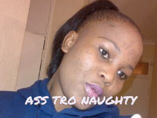 ASS_TRO_NAUGHTY