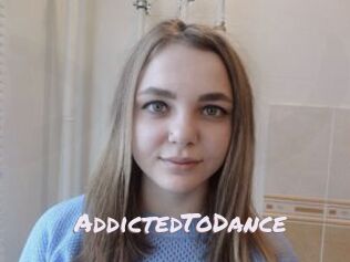 AddictedToDance