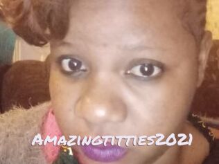 Amazingtitties2021