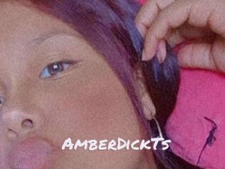 AmberDickTs