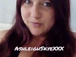 AshleighSkyeXXX