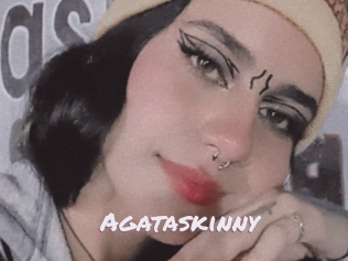 Agataskinny