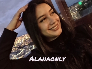 Alanaonly