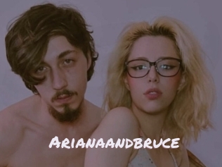 Arianaandbruce