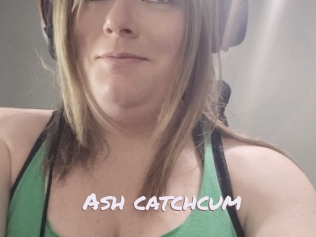 Ash_catchcum