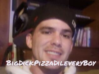 BigDickPizzaDileveryBoy