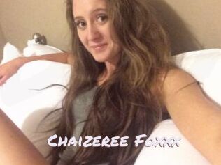 Chaizeree_Foxxx