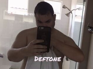 Deftone