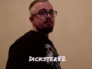 Dickster82