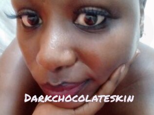 Darkchocolateskin