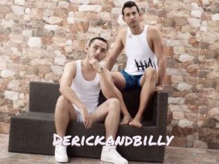 Derickandbilly