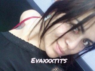 Evaxxxtits