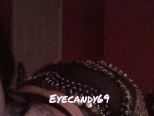 Eyecandy69