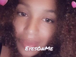 EyesOnMe