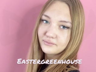 Eastergreenhouse