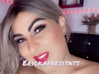 Erickafresitats