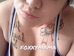 FOXXYMAMA