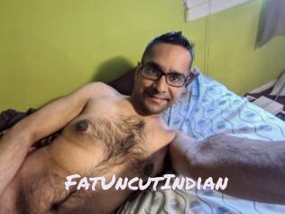 FatUncutIndian