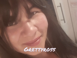 Grettyross