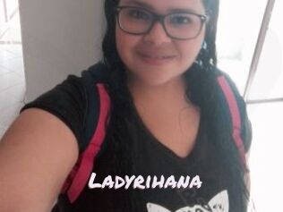 Ladyrihana