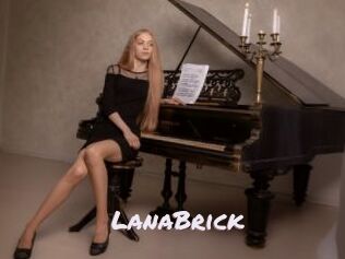 LanaBrick