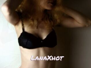 LanaXhot