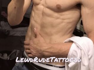 LewdRudeTattooed