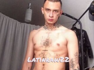 Latinraw22