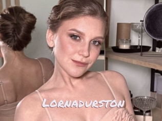 Lornadurston