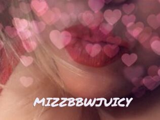 MIZZBBWJUICY