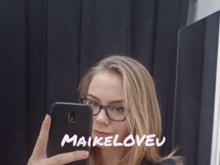 MaikeLOVEu