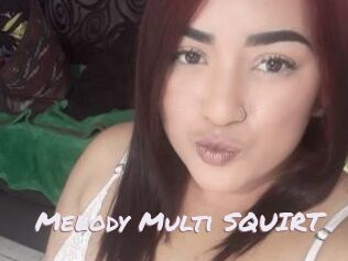 Melody_Multi_SQUIRT