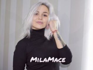 MilaMace