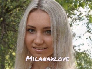 Milanaxlove