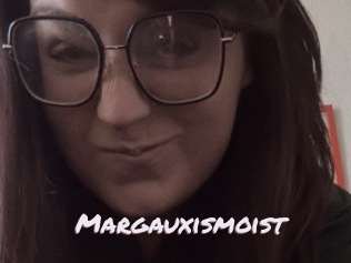 Margauxismoist