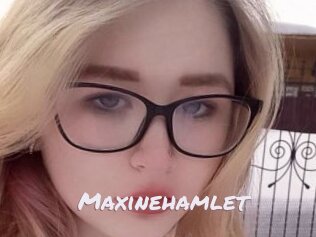 Maxinehamlet