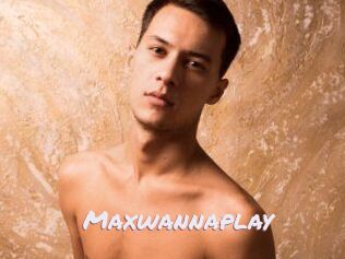 Maxwannaplay