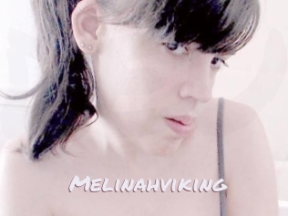 Melinahviking