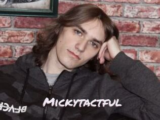 Mickytactful