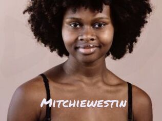 Mitchiewestin