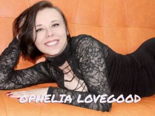 OPHELIA_LOVEGOOD