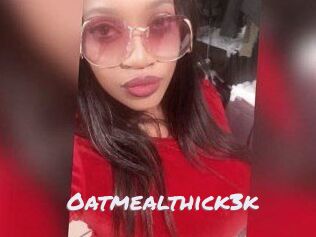 Oatmealthick3k