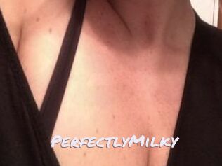 PerfectlyMilky