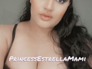 PrincessEstrellaMami