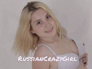 RussianCrazyGirl