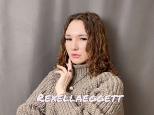 Rexellaeggett