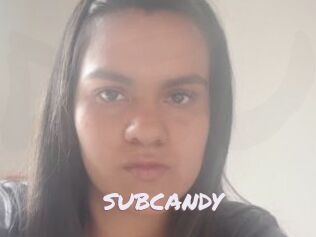 SUBCANDY