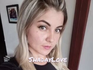 ShadayLove