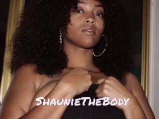 ShaunieTheBody