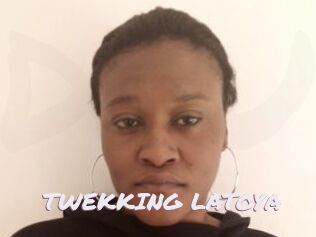 TWEKKING_LATOYA